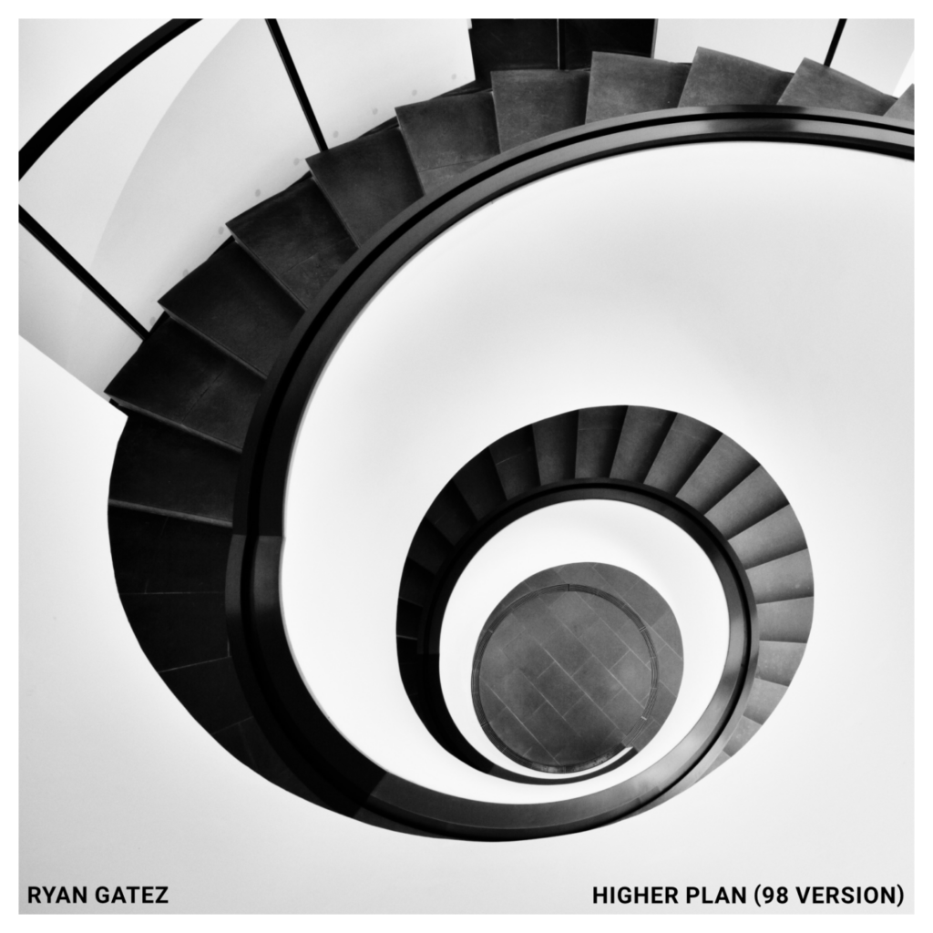 Ryan Gatez - Higher Plan (98 Version)